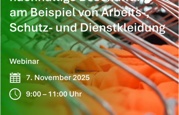 [online] Einführung in die nachhaltige Beschaffung am Beispiel von Arbeits-, Schutz- und Dienstkleidung