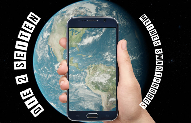 Zwei Seiten meines Smartphones #Produktionskette & Nachhaltigkeit